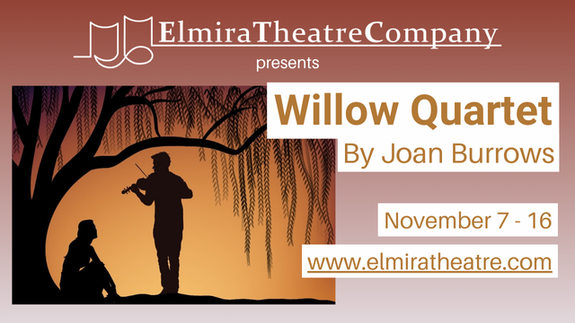 Elmira Theatre Company presents Willow Quartet